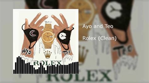 ayo teo rolex clean|ayo and teo rolex download.